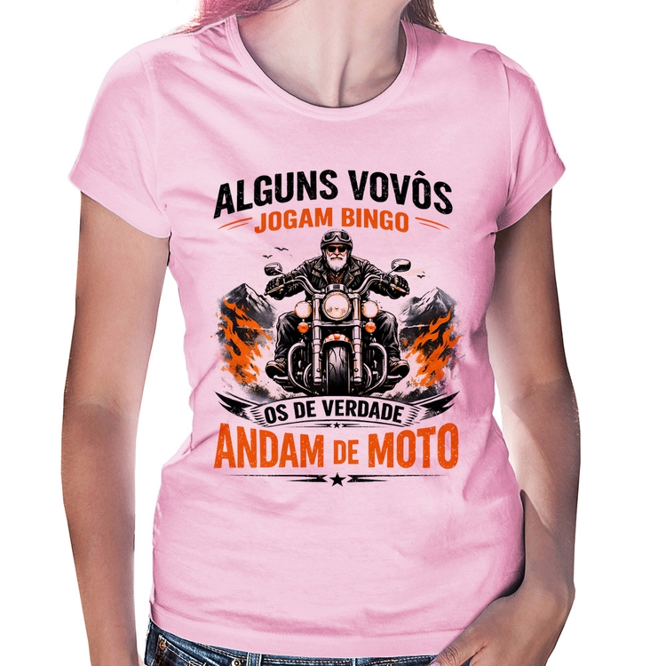 Baby Look Alguns vovôs jogam bingo, os de verdade andam de moto - Rosa Bebê