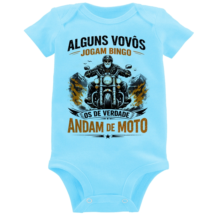 Body Bebê Alguns vovôs jogam bingo, os de verdade andam de moto - Azul Bebê