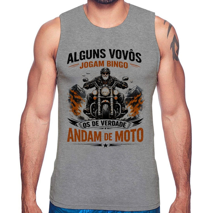 Regata Alguns vovôs jogam bingo, os de verdade andam de moto - Cinza