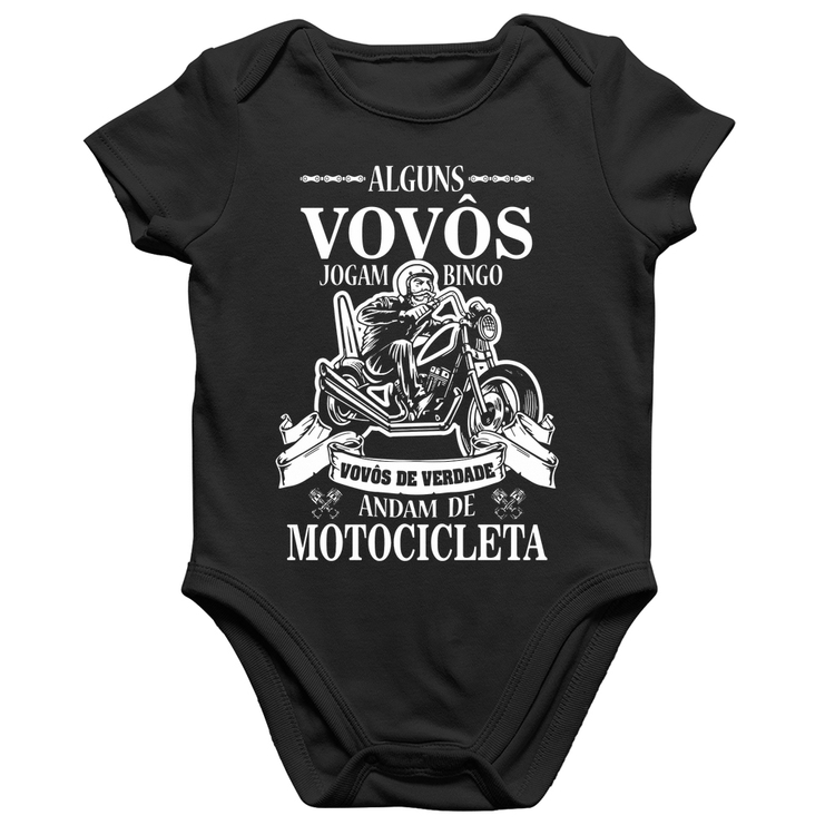 Body Bebê Algodão Alguns vovôs jogam bingo, vovôs de verdade andam de motocicleta