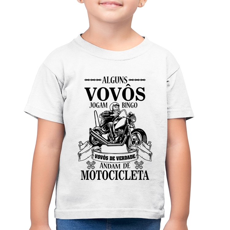 Camiseta Algodão Infantil Alguns vovôs jogam bingo, vovôs de verdade andam de motocicleta - Branca