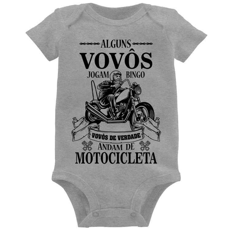 Body Bebê Alguns vovôs jogam bingo, vovôs de verdade andam de motocicleta - Cinza