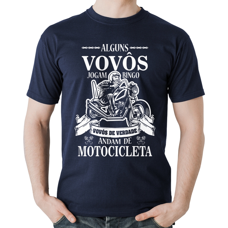 Camiseta Algodão Alguns vovôs jogam bingo, vovôs de verdade andam de motocicleta - Marinho