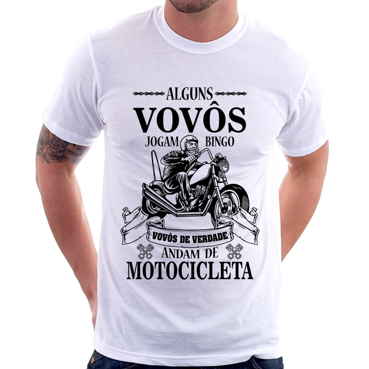 Camiseta Alguns vovôs jogam bingo, vovôs de verdade andam de motocicleta