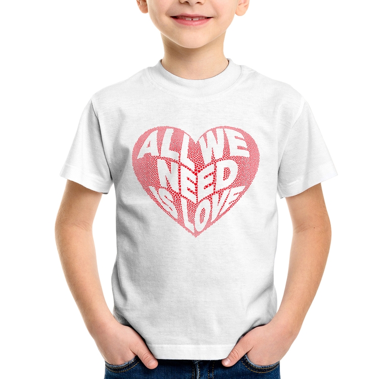 Camiseta Infantil All We Need Is Love
