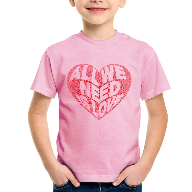Camiseta Infantil All We Need Is Love - Rosa Bebê