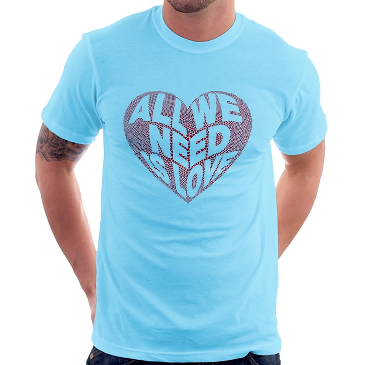 Camiseta All We Need Is Love - Azul Bebê