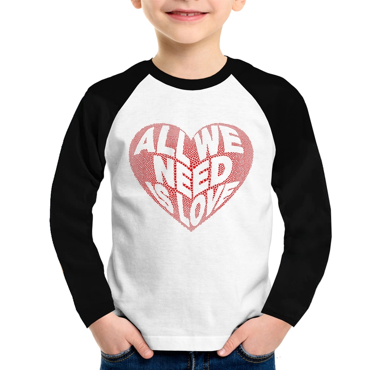 Camiseta Raglan Infantil All We Need Is Love Manga Longa