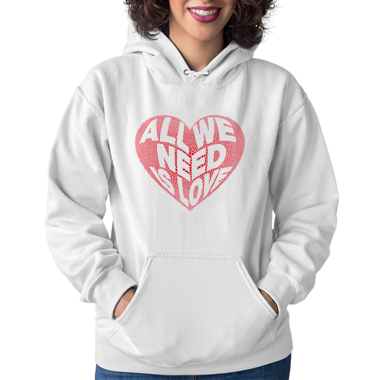 Moletom Feminino All We Need Is Love - Branco