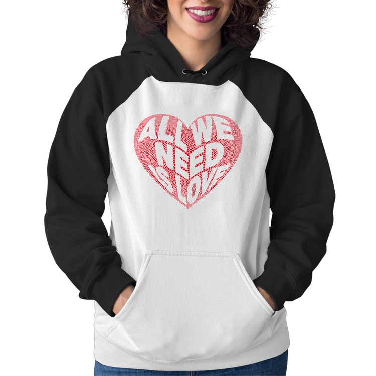 Moletom Feminino All We Need Is Love