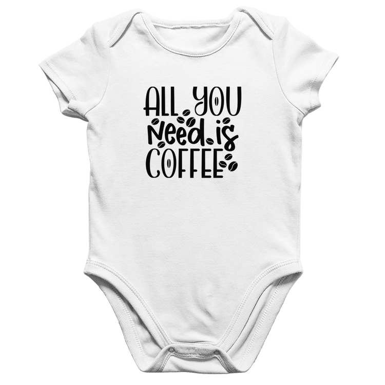 Body Bebê Algodão All You need is coffee - Branco