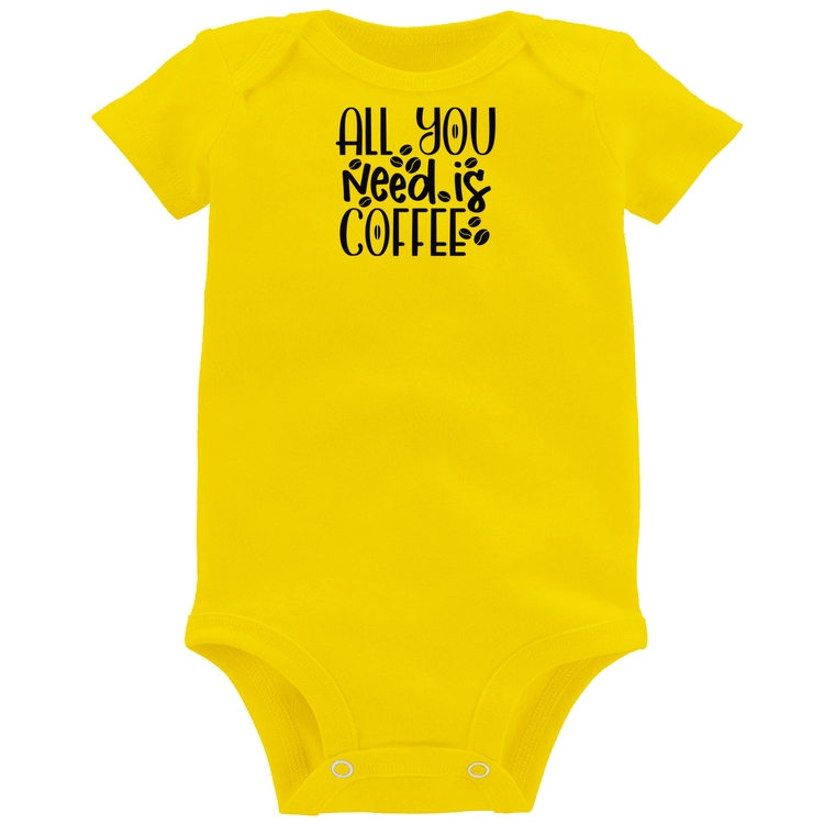 Body Bebê All You need is coffee - Amarelo