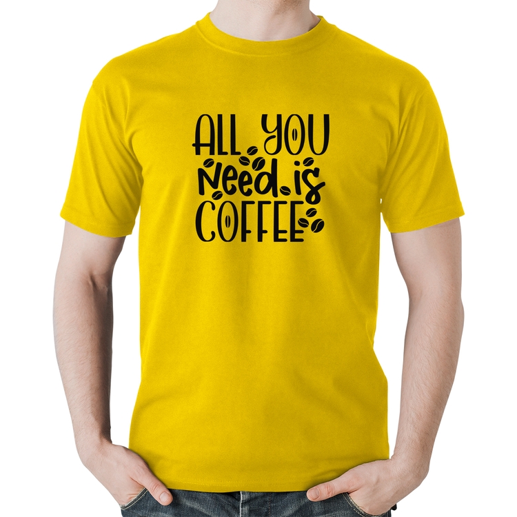 Camiseta Algodão All You need is coffee - Amarela