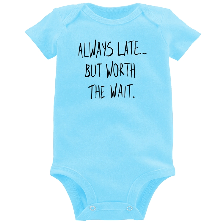 Body Bebê Always Late But Worth The Wait - Azul Bebê
