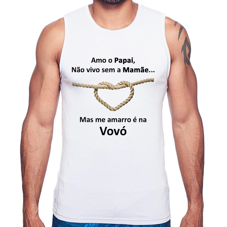 Regata Amo o Papai, Não vivo sem a Mamãe mas me amarro na Vovó