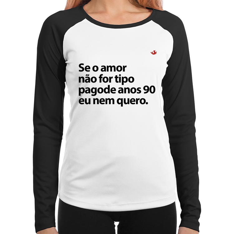 Baby Look Raglan Amor tipo pagode anos 90 Manga Longa