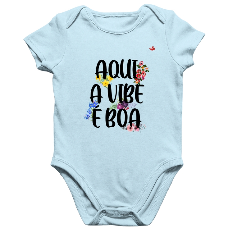 Body Bebê Algodão Aqui a vibe é boa - Azul Bebê