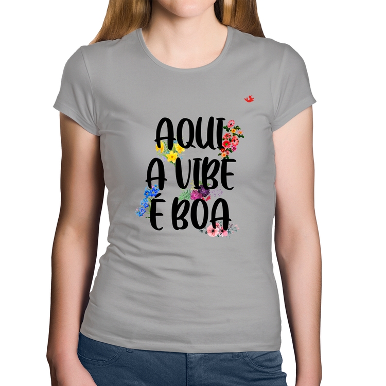 Baby Look Algodão Aqui a vibe é boa - Cinza