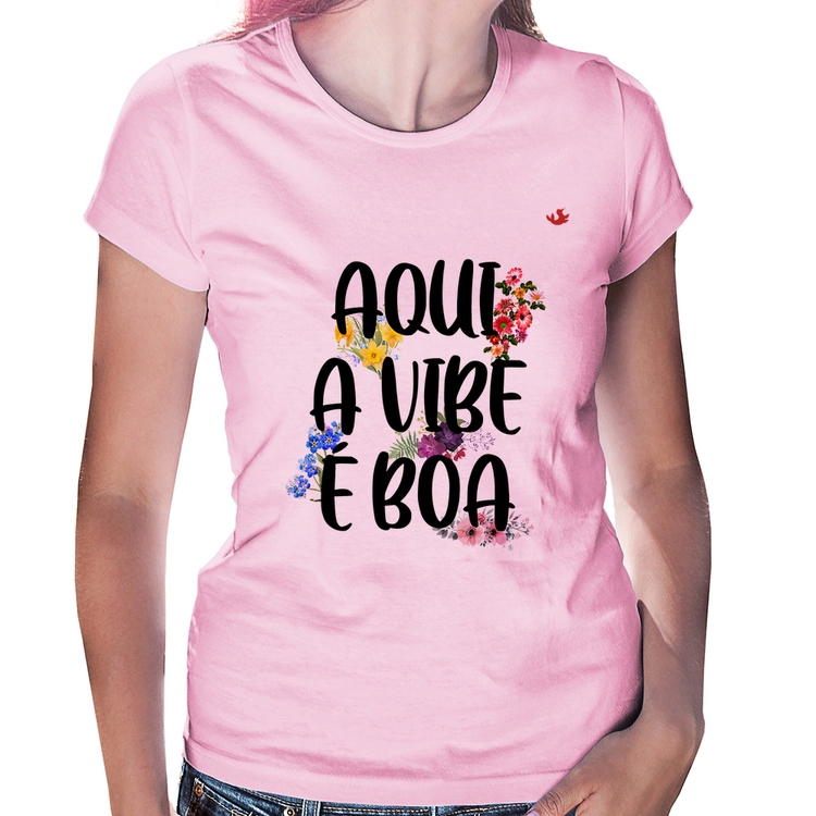 Baby Look Aqui a vibe é boa - Rosa Bebê