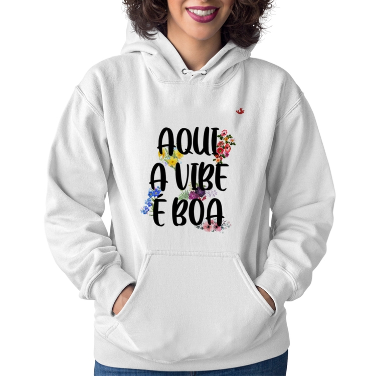 Moletom Feminino Aqui a vibe é boa - Branco
