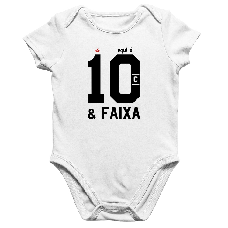 Body Bebê Algodão Aqui é 10 e Faixa - Branco