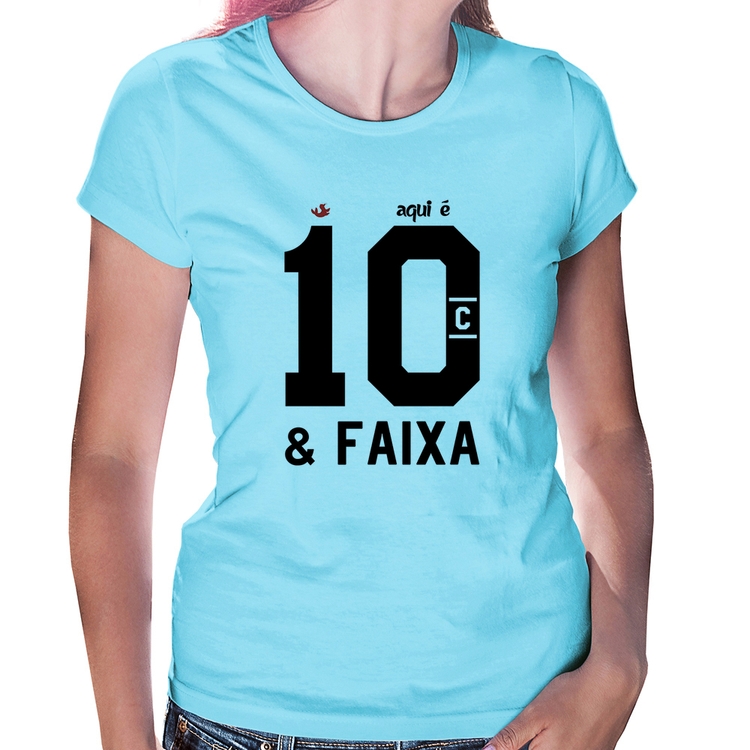 Baby Look Aqui é 10 e Faixa - Azul Bebê