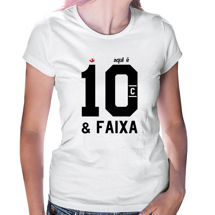 Baby Look Aqui é 10 e Faixa