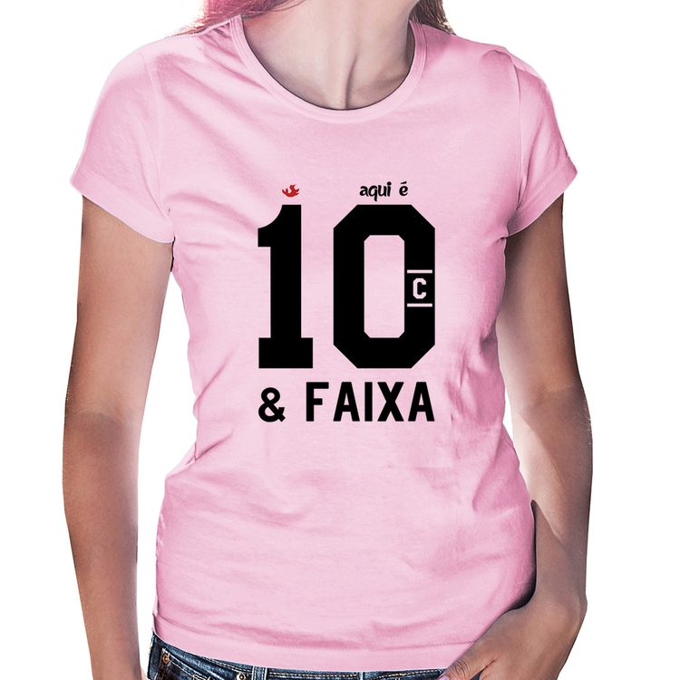 Baby Look Aqui é 10 e Faixa - Rosa Bebê