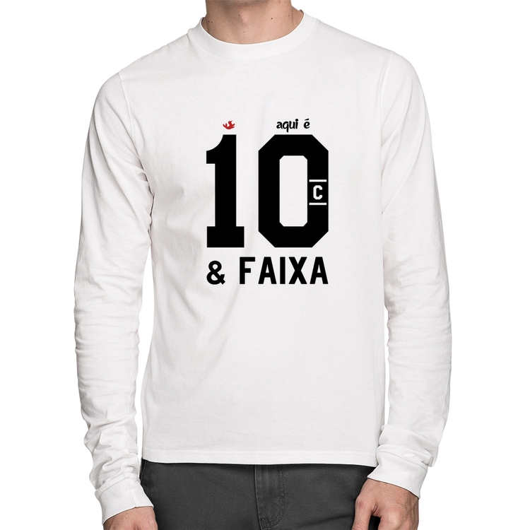 Camiseta Algodão Aqui é 10 e Faixa Manga Longa - Branca