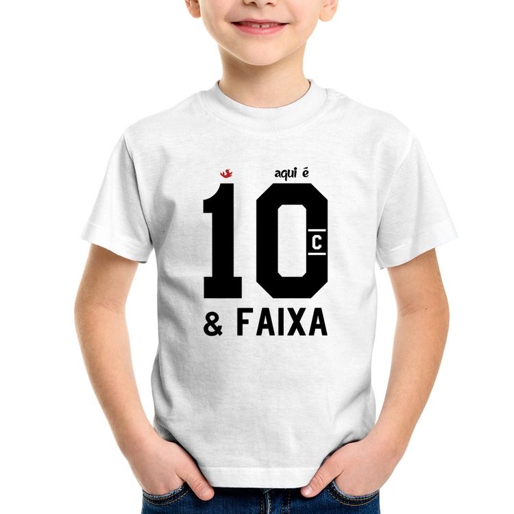 Camiseta Infantil Aqui é 10 e Faixa