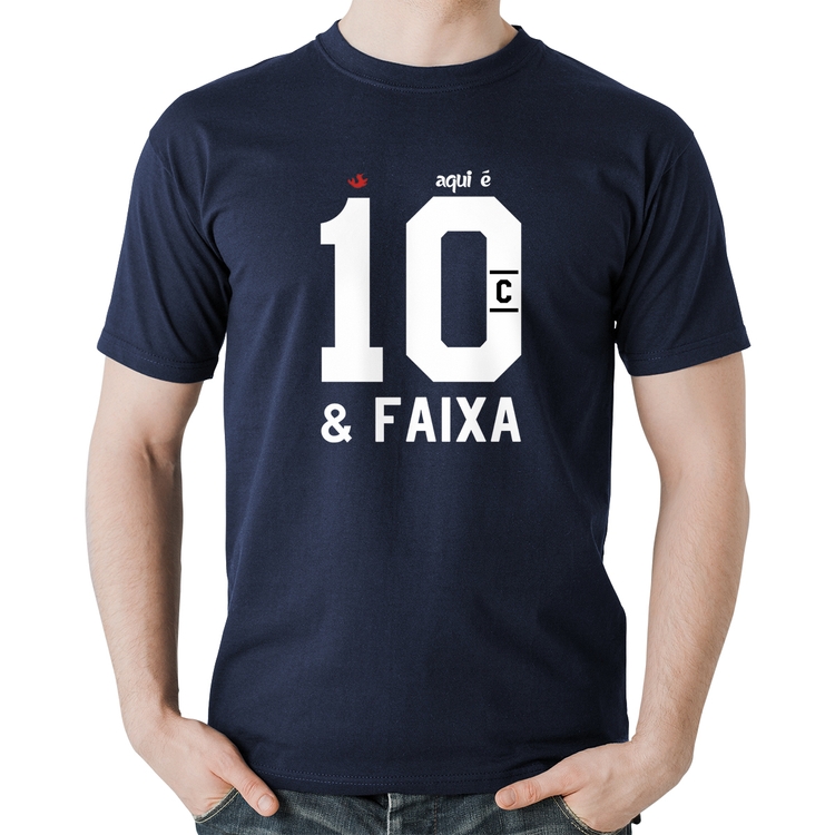Camiseta Algodão Aqui é 10 e Faixa - Marinho