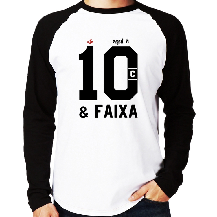 Camiseta Raglan Aqui é 10 e Faixa Manga Longa