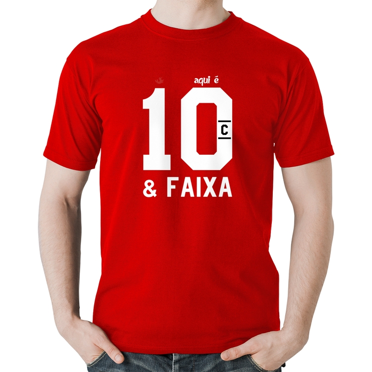 Camiseta Algodão Aqui é 10 e Faixa - Vermelha