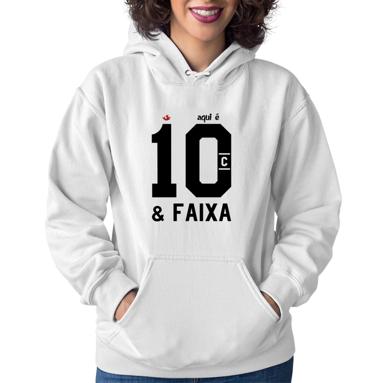 Moletom Feminino Aqui é 10 e Faixa - Branco