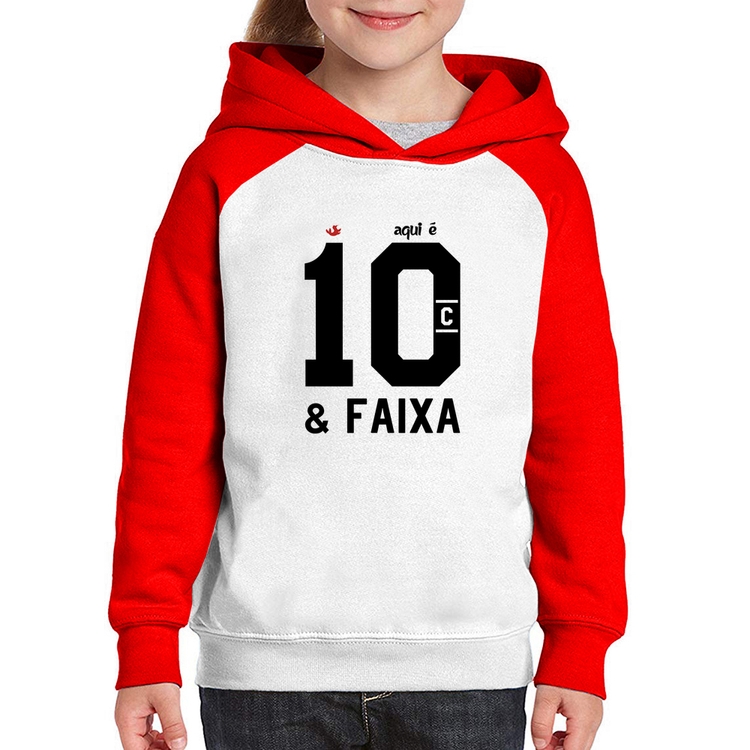 Moletom Infantil Aqui é 10 e Faixa - Branco/Vermelho