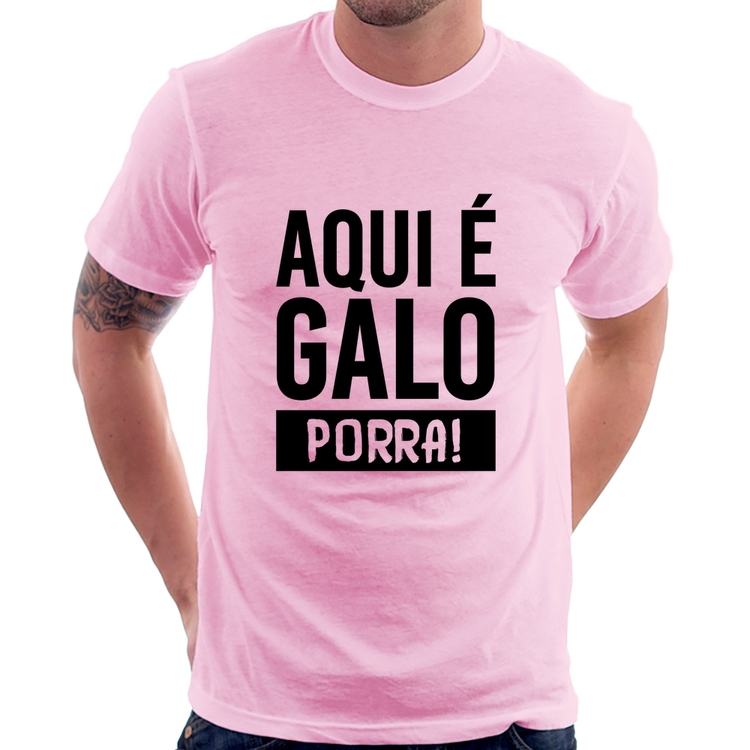 Camiseta Aqui é galo  - Rosa Bebê
