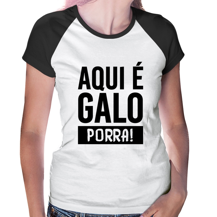 Baby Look Raglan Aqui é galo 