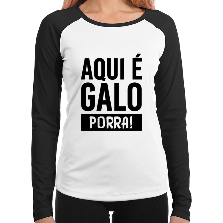 Baby Look Raglan Aqui é galo  Manga Longa