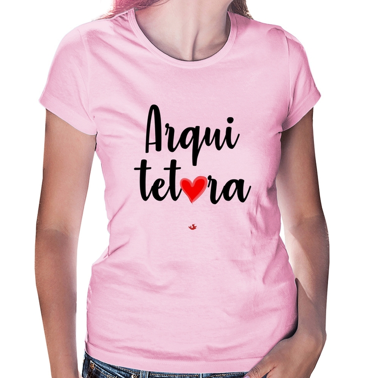 Baby Look Arquitetura por amor - Rosa Bebê