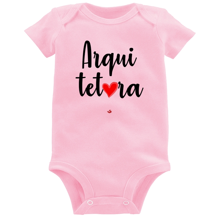 Body Bebê Arquitetura por amor - Rosa Bebê