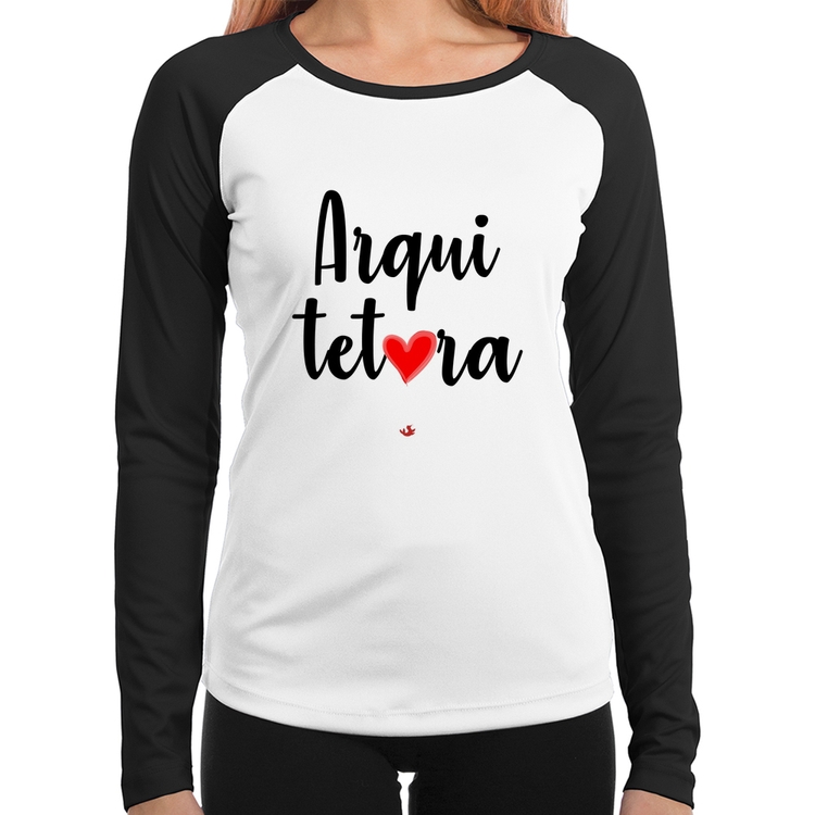 Baby Look Raglan Arquitetura por amor Manga Longa