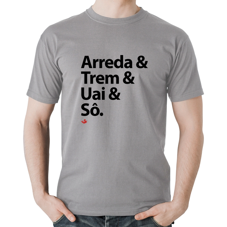Camiseta Algodão Arreda & Trem & Uai & Sô - Cinza