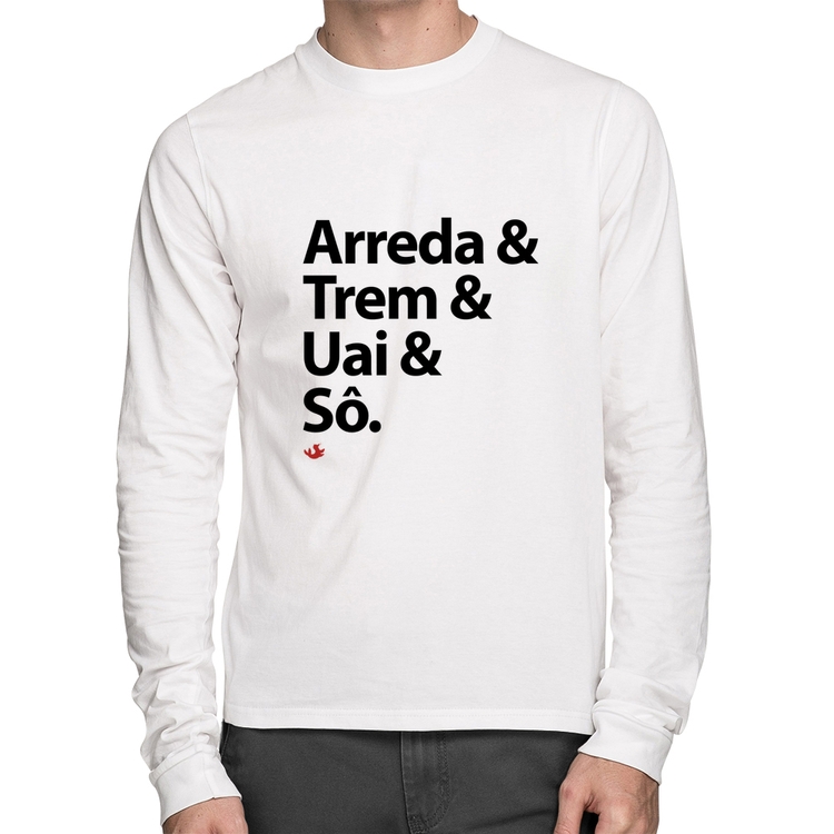 Camiseta Algodão Arreda & Trem & Uai & Sô Manga Longa - Branca