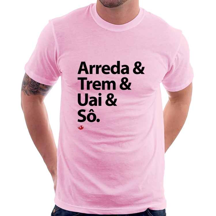 Camiseta Arreda & Trem & Uai & Sô - Rosa Bebê