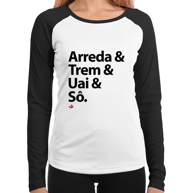 Baby Look Raglan Arreda & Trem & Uai & Sô Manga Longa