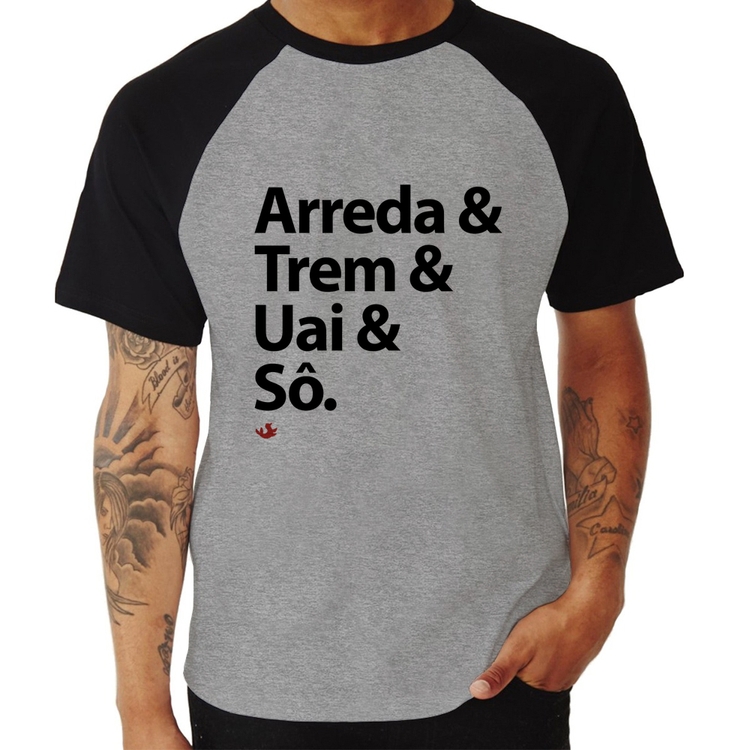 Camiseta Raglan Arreda & Trem & Uai & Sô - Cinza/Preto