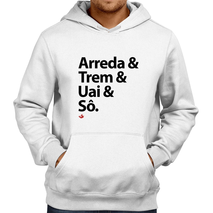 Moletom Arreda & Trem & Uai & Sô - Branco