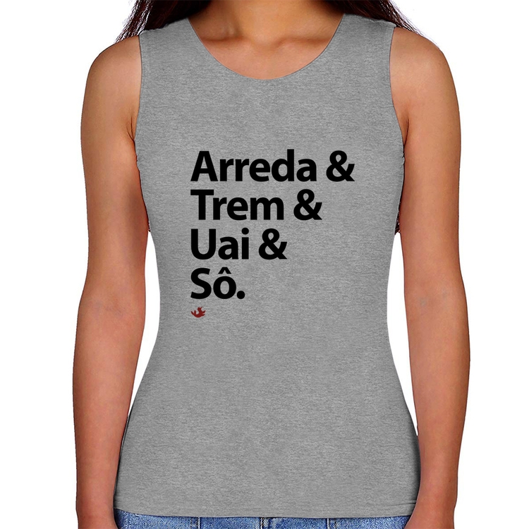 Regata Feminina Arreda & Trem & Uai & Sô - Cinza
