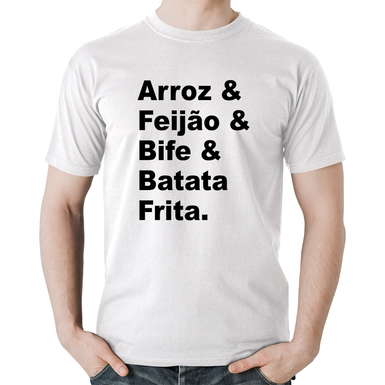 Camiseta Algodão Arroz & Feijão & Bife & Batata Frita - Branca