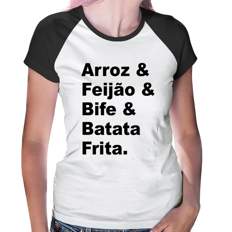 Baby Look Raglan Arroz & Feijão & Bife & Batata Frita